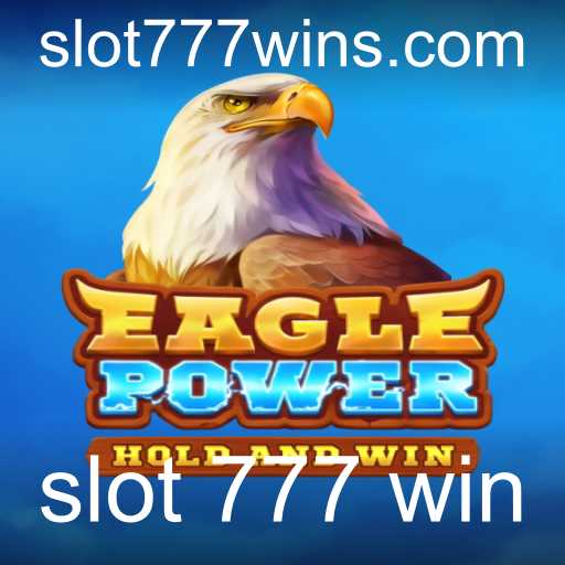 Descubra o Fascinante Mundo de 'EaglePower': O Jogo de Slot 777 Que Garante Emoção e Recompensas