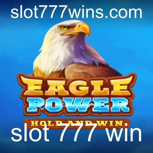 Descubra o Fascinante Mundo de 'EaglePower': O Jogo de Slot 777 Que Garante Emoção e Recompensas