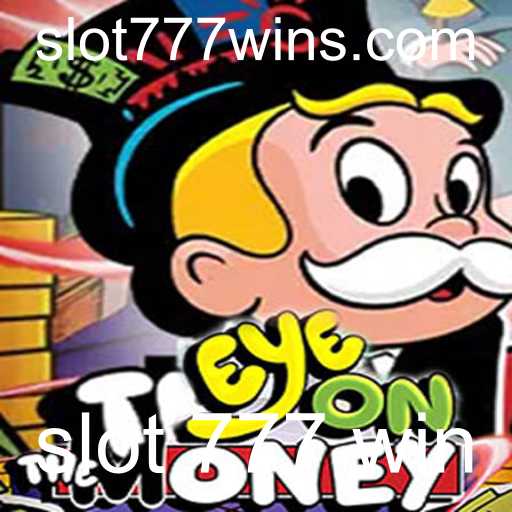 EyeOnTheMoney: Descubra a Emoção de uma Slot 777 Win